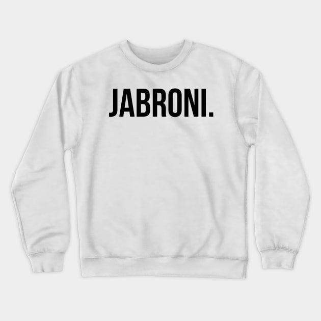 Jabroni Crewneck Sweatshirt by blackboxclothes